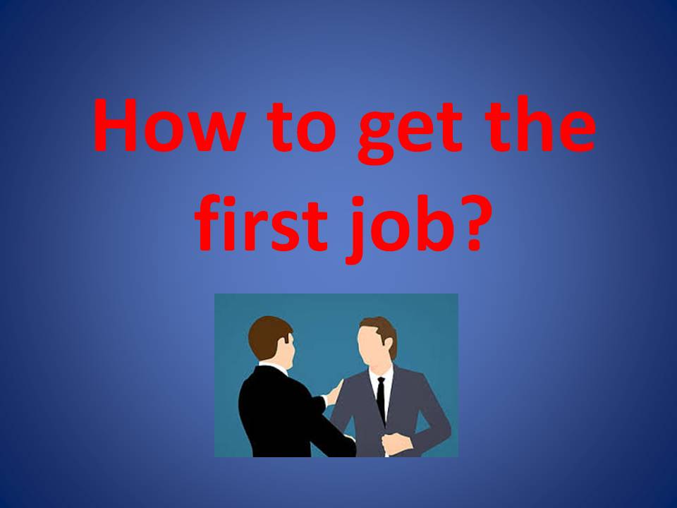Kako doći do prvog posla